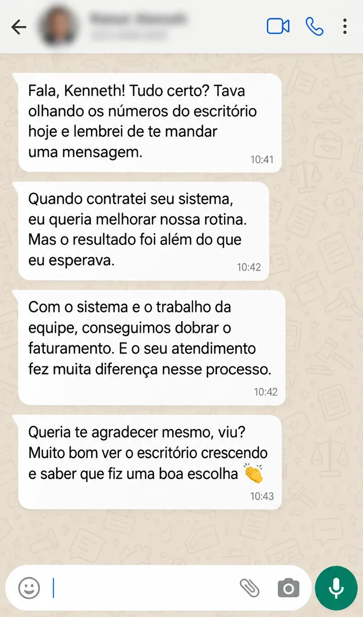 Conversa de WhatsApp: advogado diz que, com o sistema e a equipe, o escritório dobrou o faturamento
